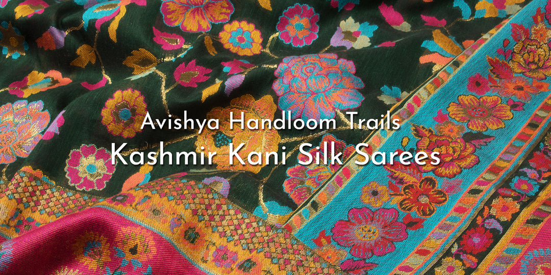 Pashmina Kashmiri Kani Silk Sarees - Weave Originating from Kashmir Valley