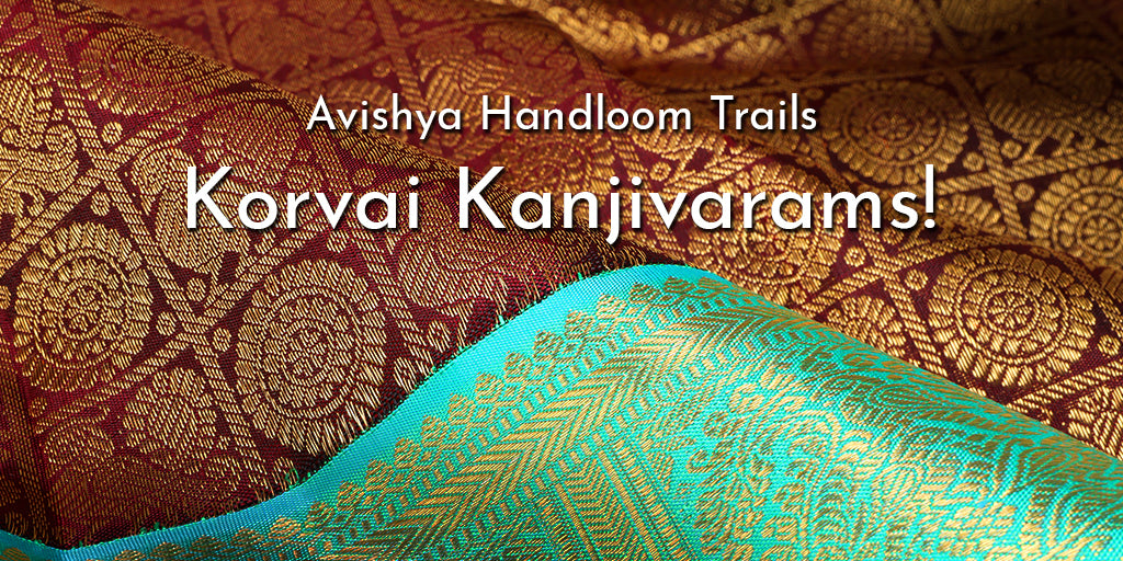 Secret Behind the Timeless Appeal of Korvai Kanjivaram in Indian Handloom